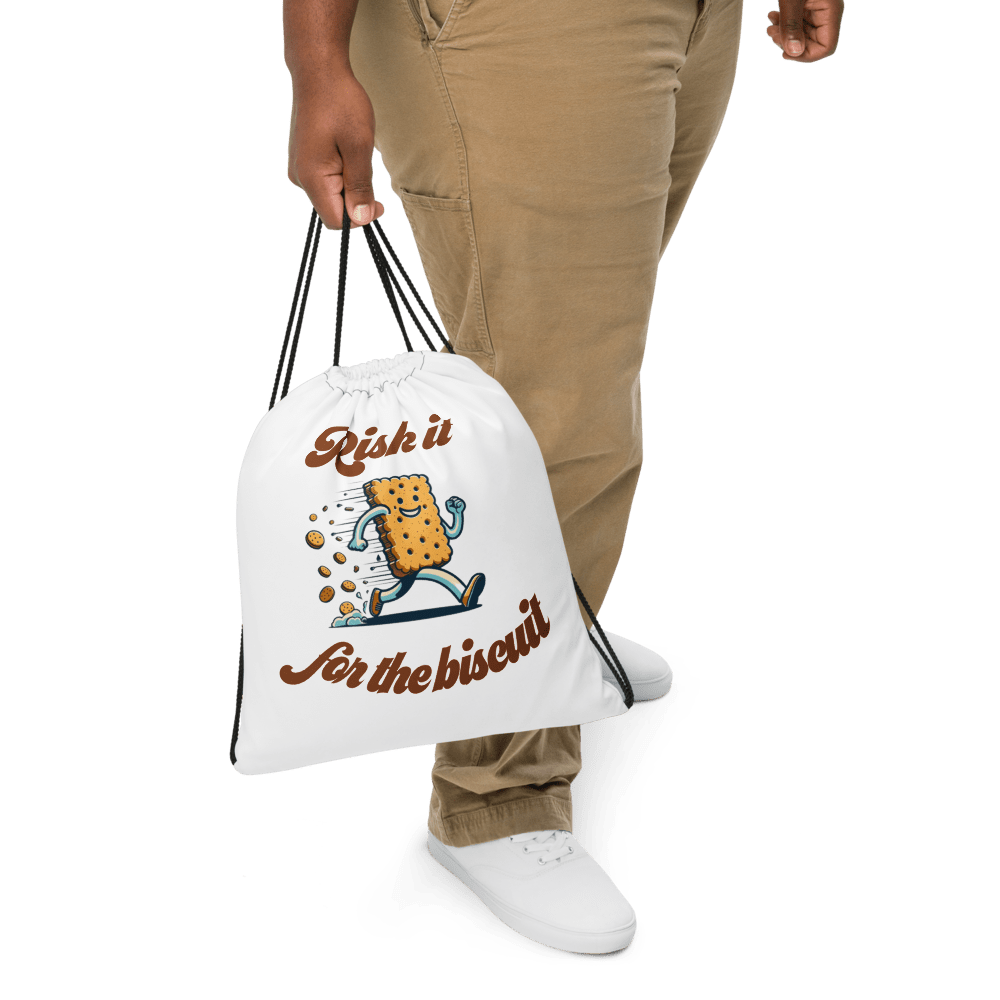 "Risk it for the biscuit" Drawstring Bag - Tri-Me Gifts